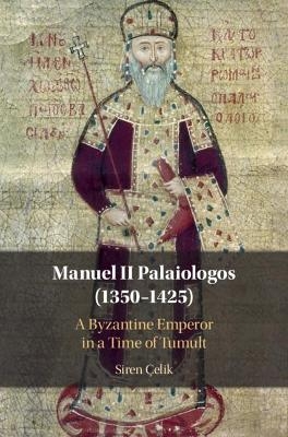 Manuel II Palaiologos (1350–1425) - Siren Çelik