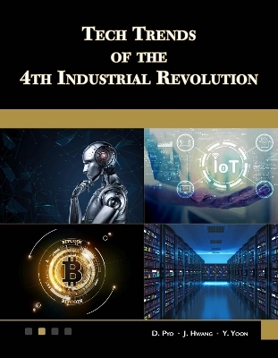 Tech Trends of the 4th Industrial Revolution - D. Pyo, J. Hwang, Y. Yoon