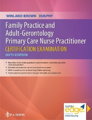 Family Practice and Adult-Gerontology Primary Care Nurse Practitioner Certification Examination - Jill E. Winland-Brown, Lynne M. Dunphy