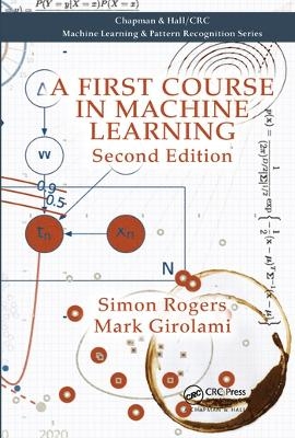 A First Course in Machine Learning - Simon Rogers, Mark Girolami