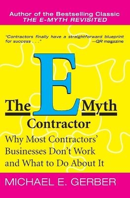 The E-Myth Contractor - Michael E. Gerber