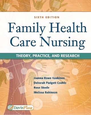 Family Health Care Nursing : Theory, Practice, & Research 6e -  Kaakinen,  Coehlo,  Steele