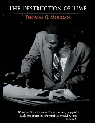 The Destruction of Time - Thomas G Morgan