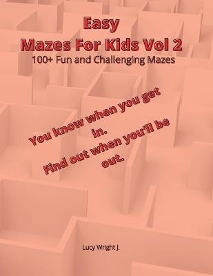 Easy Mazes For Kids Vol 2 - Lucy Wright J