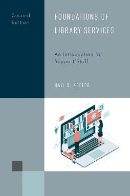 Foundations of Library Services - Hali R. Keeler