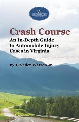 Crash Course - T Vaden Warren  Jr