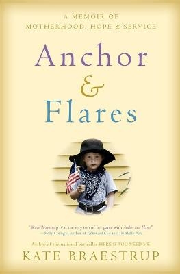 Anchor and Flares - Kate Braestrup