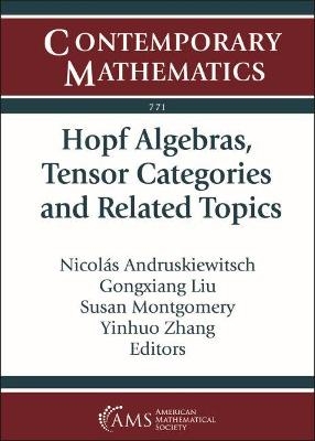Hopf Algebras, Tensor Categories and Related Topics - 