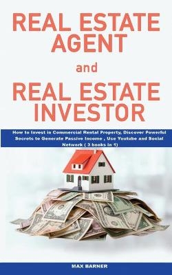 Real Estate Agent and Real Estate Investor - Max Barner