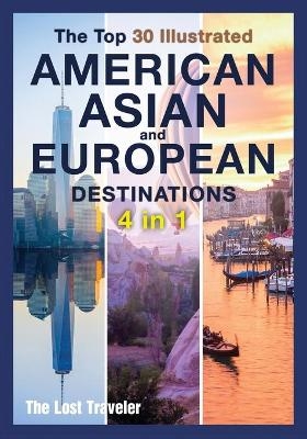 The Top 30 Illustrated American, Asian and European Destinations [3 Books in 1] - The Lost Traveler