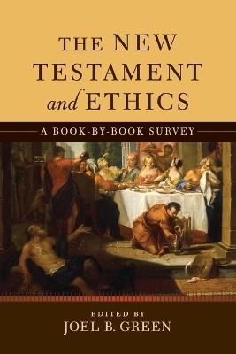 New Testament and Ethics, The -  Green