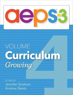 Assessment, Evaluation, and Programming System for Infants and Children (AEPS®-3): Curriculum, Volume 4 - Diane Bricker, Carmen Dionne, Jennifer Grisham