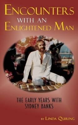 Encounters with an Enlightened Man - Linda Quiring