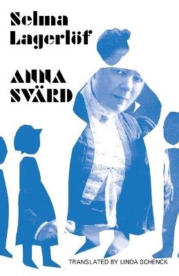 Anna Svärd - Selma Lagerlöf