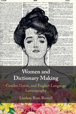 Women and Dictionary-Making - Lindsay Rose Russell