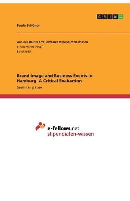 Brand Image and Business Events in Hamburg. A Critical Evaluation - Paula SchÃ¶ner