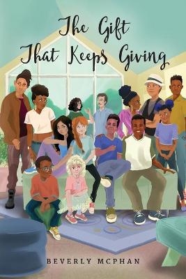 The Gift That Keeps Giving - Beverly McPhan