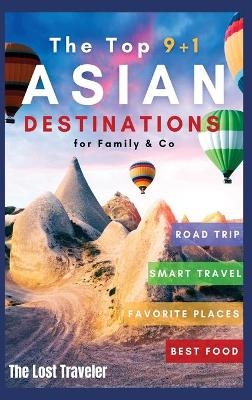 The Top 9+1 Asian Destinations for Family and Co. - The Lost Traveler