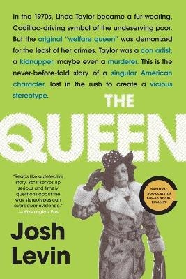 The Queen - Josh Levin