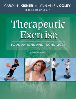 Therapeutic Exercise - Carolyn Kisner, Lynn Allen Colby, John Borstad
