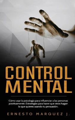 Control Mental - Ernesto Marquez J