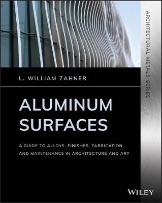 Aluminum Surfaces - L. William Zahner