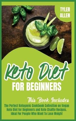 Keto Diet For Beginners - Tyler Allen