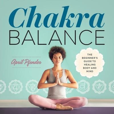 Chakra Balance - April Pfender