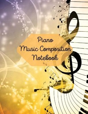 Piano Music Composition Notebook - Iris Lorry Harrlez