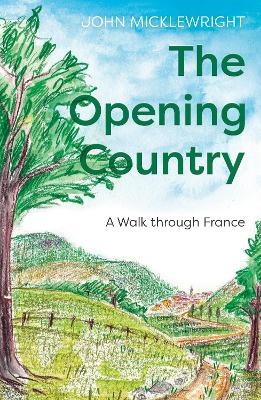 The Opening Country - John Micklewright