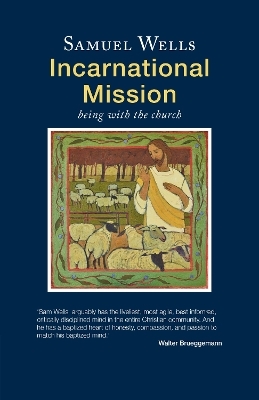 Incarnational Mission - Samuel Wells