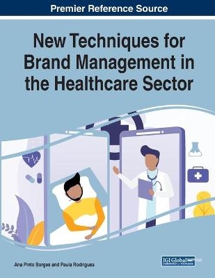 New Techniques for Brand Management in the Healthcare Sector - 