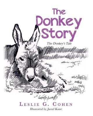 The Donkey Story - Leslie G Cohen