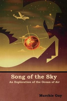 Song of the Sky - Murchie Guy
