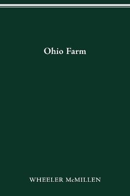 Ohio Farm - Wheeler McMillen