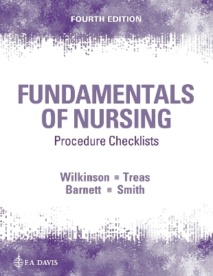 Procedure Checklists for Fundamentals of Nursing - Judith M. Wilkinson, Leslie S. Treas, Karen L. Barnett, Mable H. Smith