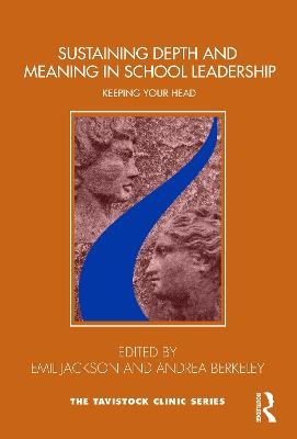 Sustaining Depth and Meaning in School Leadership - 