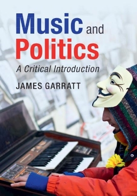 Music and Politics - James Garratt