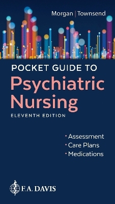 Pocket Guide to Psychiatric Nursing - Karyn I. Morgan, Mary C. Townsend