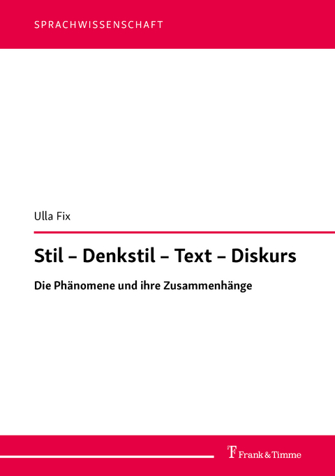 Stil – Denkstil – Text – Diskurs - Ulla Fix