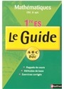 Mathématiques 1re ES : cours et exercices - Alain Le Goff, Danielle Rodrigue