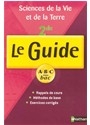 Sciences de la vie et de la Terre, 2de : cours et exercices : rappels de cours, méthodes de base, exercices corrigés