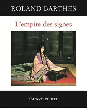 L'empire des signes - Roland (1915-1980) Barthes