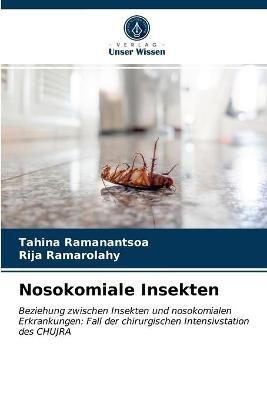 Nosokomiale Insekten - Tahina Ramanantsoa, Rija Ramarolahy