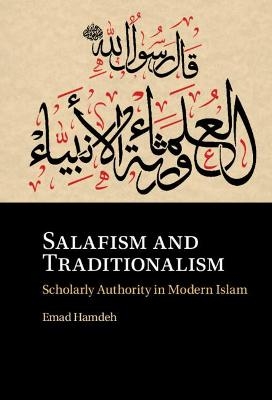 Salafism and Traditionalism - Emad Hamdeh