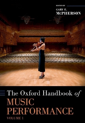 The Oxford Handbook of Music Performance, Volume 1 - 