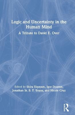 Logic and Uncertainty in the Human Mind - 