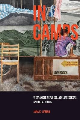 In Camps - Jana K. Lipman