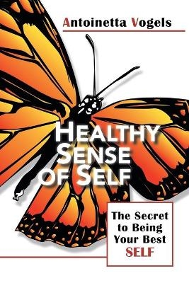 Healthy Sense of Self - Antoinetta Vogels