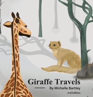Giraffe Travels 2nd Edition - Michelle Bartley